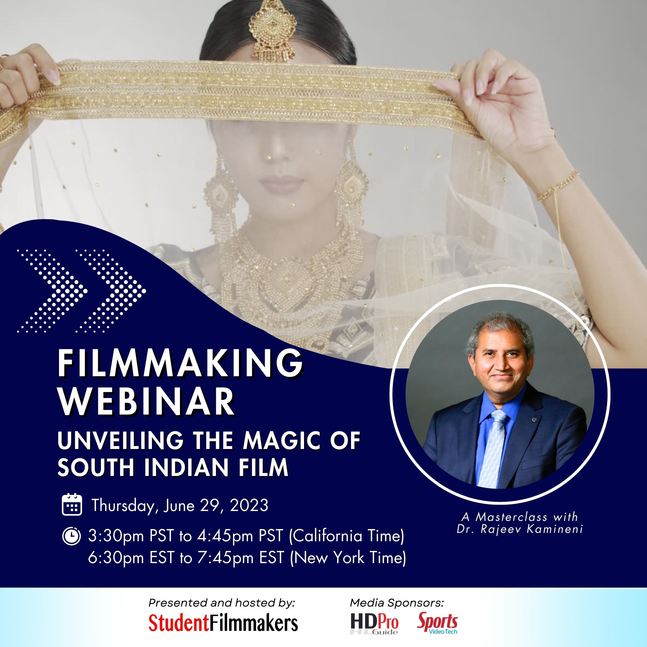 HDProGuide.com, in Partnership with Student Filmmakers Magazine, Presents: "Unveiling the Magic of South Indian Film: A Masterclass with Dr. Rajeev Kamineni"