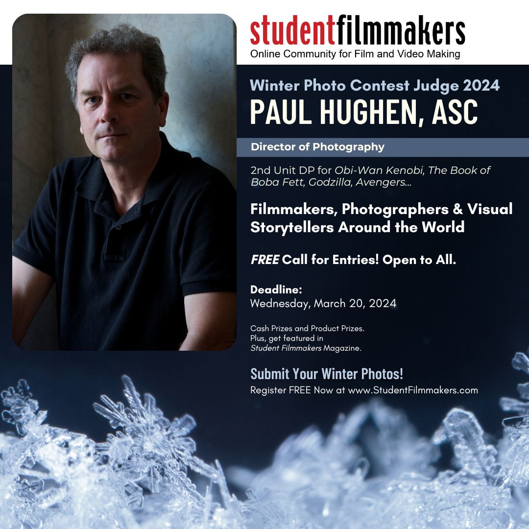 Paul Hughen, ASC Joins as Judge for StudentFilmmakers.com Winter Photo Contest 2024