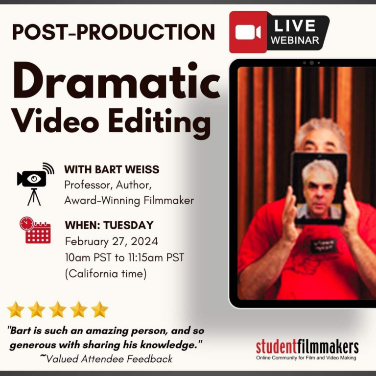 Live Webinar - Dramatic Video Editing: Taught by Bart Weiss, Professor, Author, and Award-Winning Filmmaker