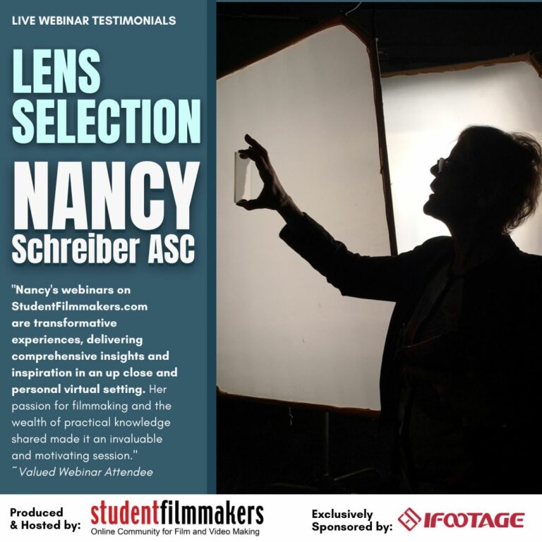 Testimonials, Lens Selection Webinar, Nancy Schreiber ASC, StudentFilmmakers