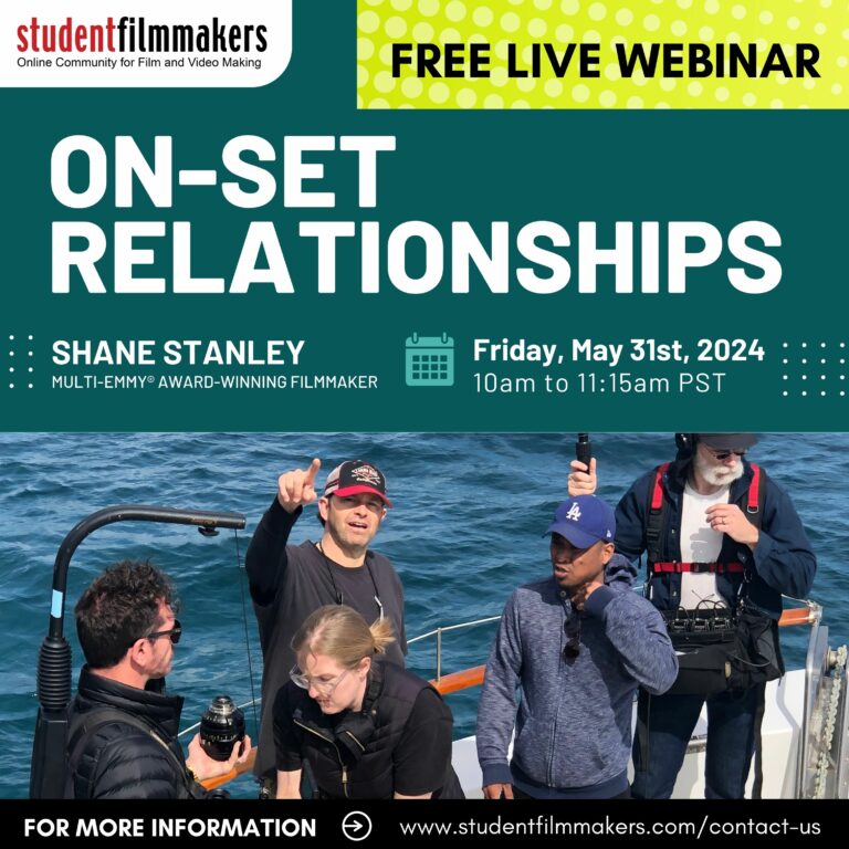 Free Live Webinar: "On-Set Relationships" with Multi-Emmy® Award-Winning Filmmaker Shane Stanley